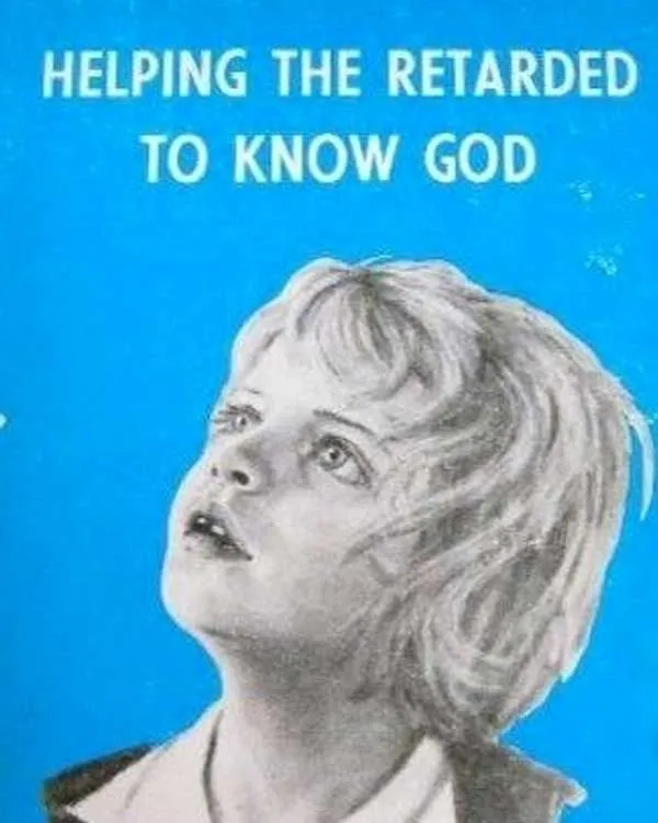 2076-helping-the-retarded-to-know-god.webp