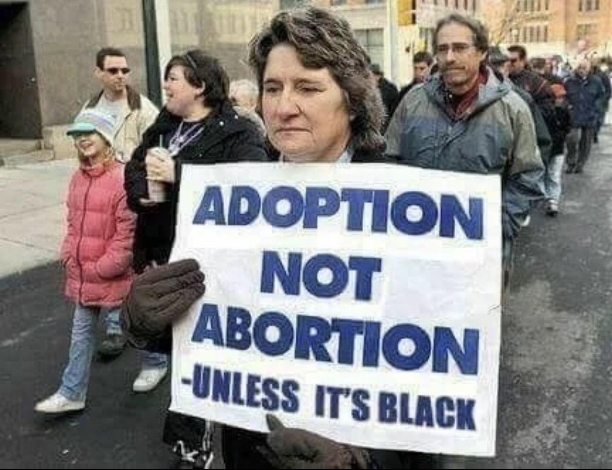 adoption not abortion unless its  black.jpeg