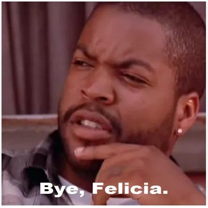 bye felicia.webp
