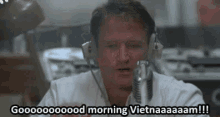 good-morning-vietnam-robin-williams.gif