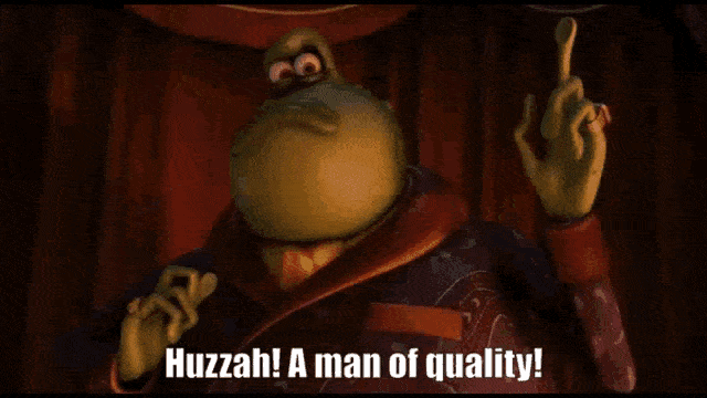 huzzah-a-man-of-quality.gif