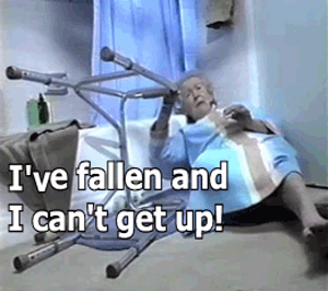 i've-fallen-and-i-can't-get-up!.gif