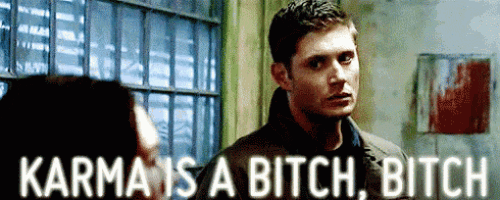 karmaisabitch-supernatural.gif