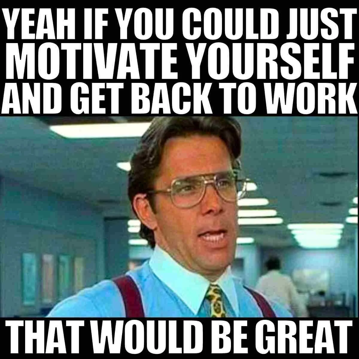 motivational-work-meme.webp