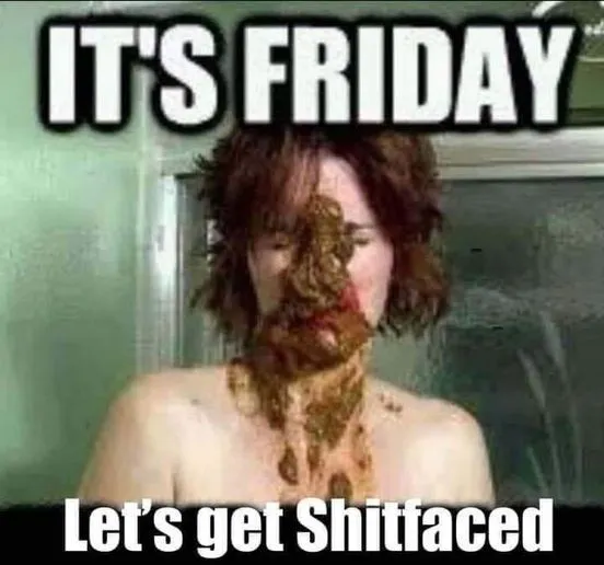 Shitfaced Friday.webp