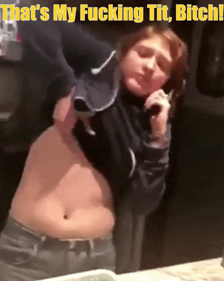 thats_my_fucking_tit_bitch.gif