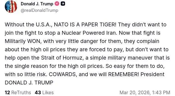 Trump, NATO is a paper tiger and are cowards, abt Mar 20 2026.webp