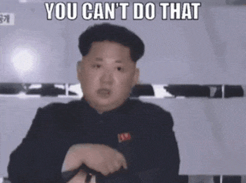 you-cant-do-that-kim-jong-un.gif
