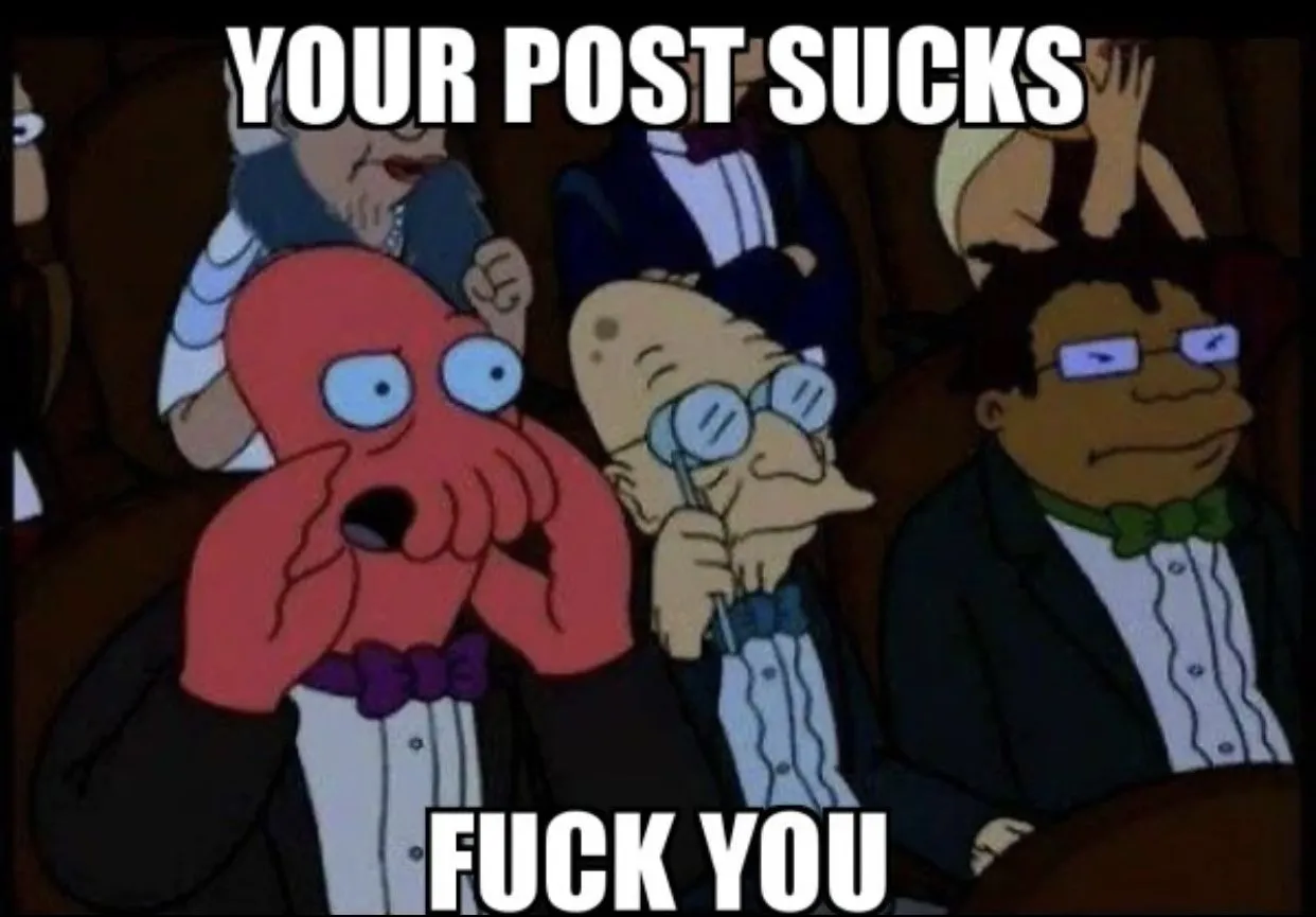 Your post sucks.webp