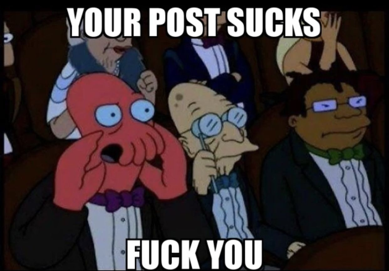 Your post sucks.webp