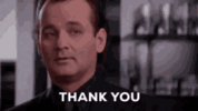thank-you-bill-murray.gif