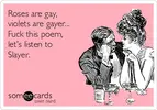roses-are-gay-violets-are-gayer-fuck-this-poem-lets-listen-to-slayer--67e89.webp
