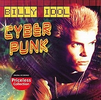 220px-Billy_Idol_-_Cyberpunk_-Reissue-_-_2006.webp