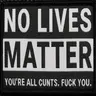 NoLivesMatter